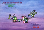 Una elecci�n re�ida